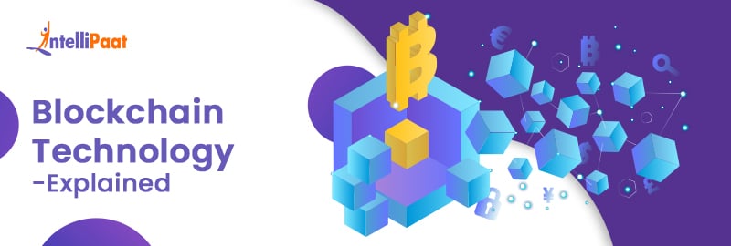 Blockchain Technology – Architecture and Use Cases
