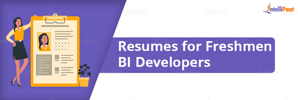 Resumes for Freshmen BI Developers