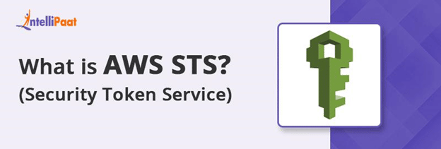 What is AWS STS (Security Token Service)?